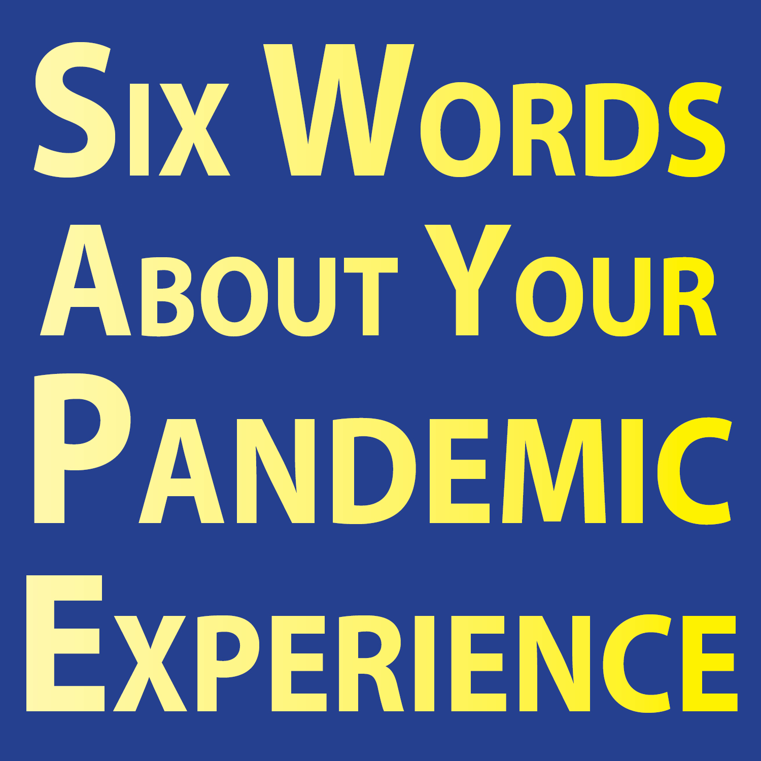 Share your six-word memoirs on the pandemic at FDLPL | Fond du Lac (WI) Public Library